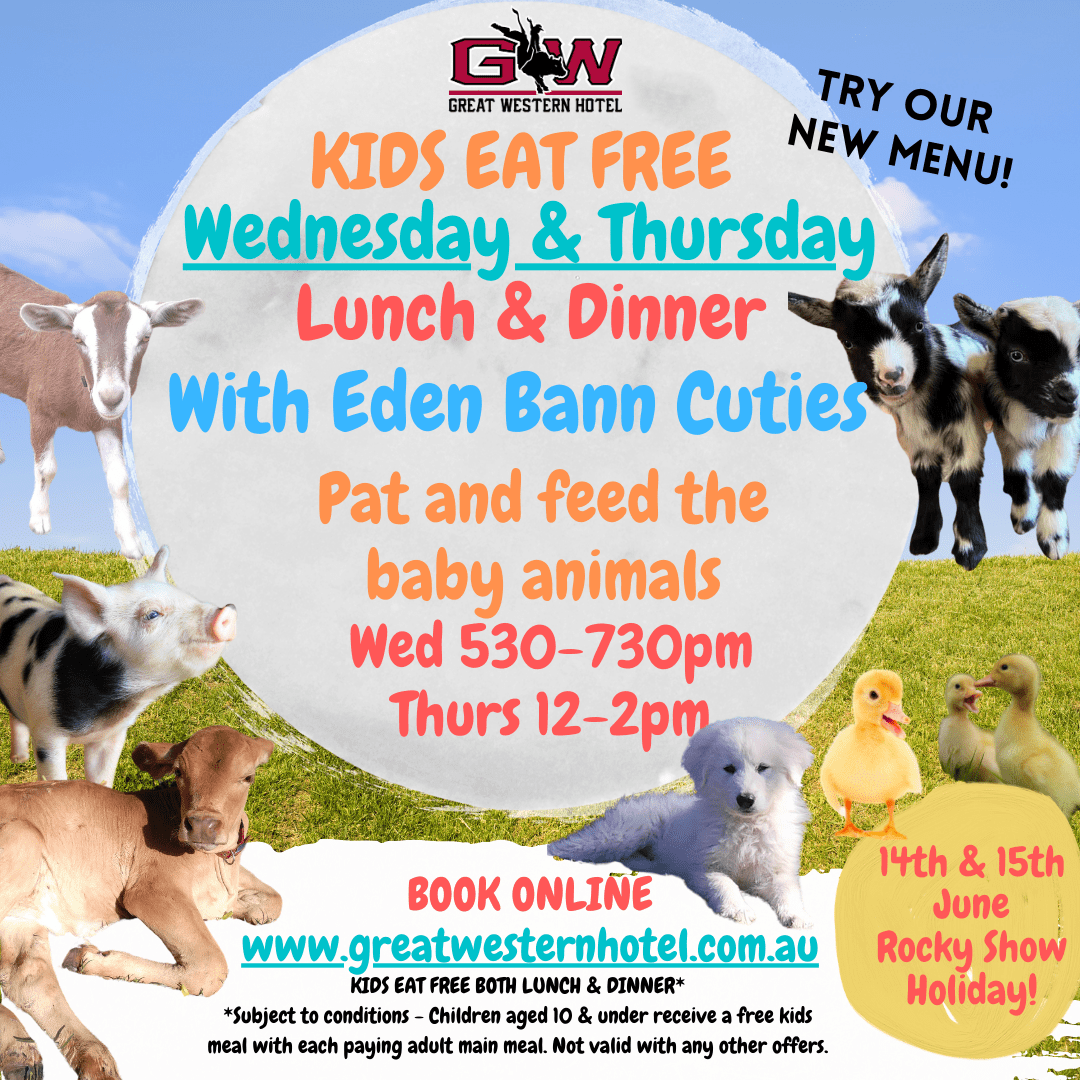 Kids Eat Free* Wednesday & Rocky Show Holiday! Great Western Hotel